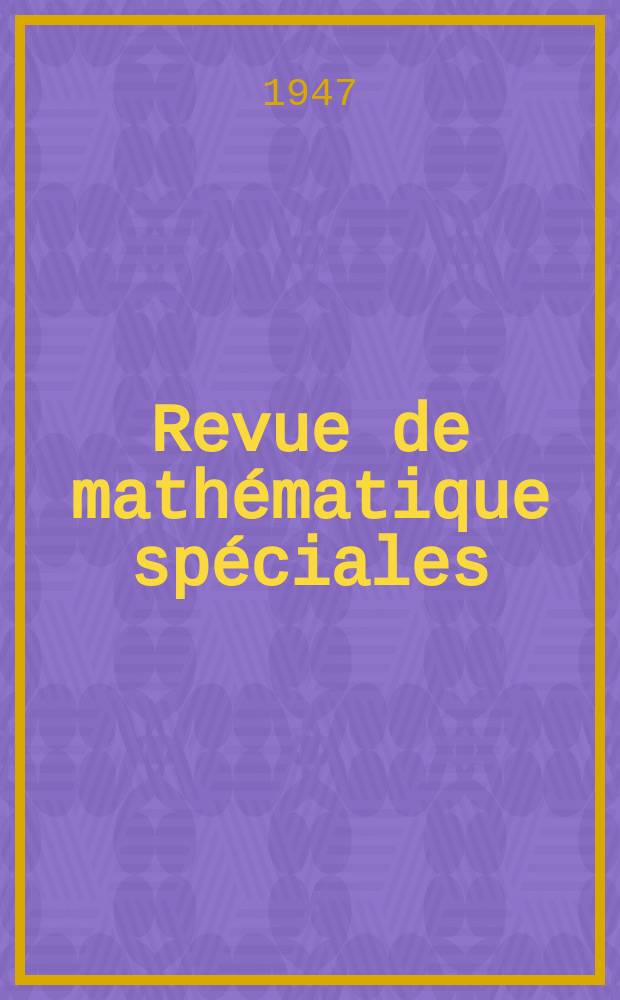 Revue de mathématique spéciales