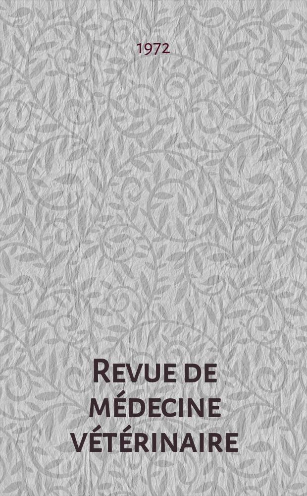 Revue de médecine vétérinaire : Organ mensuel des Écoles nationales vétérinaires de lyon et de Toulouse. T.35 (123), №4