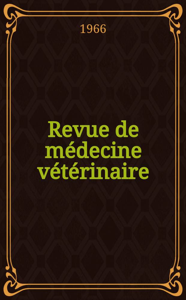Revue de médecine vétérinaire : Organ mensuel des Écoles nationales vétérinaires de lyon et de Toulouse. T.29 (117), №7
