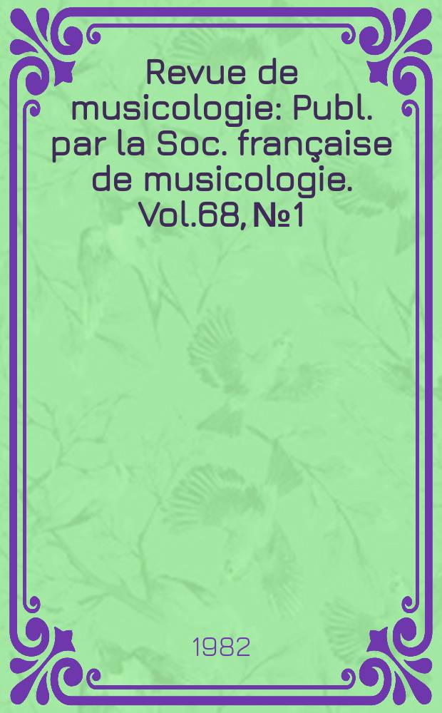 Revue de musicologie : Publ. par la Soc. française de musicologie. Vol.68, №1/2 : André Scháeffner