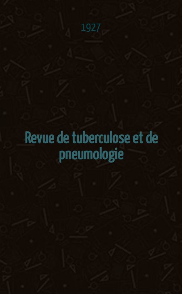 Revue de tuberculose et de pneumologie : Organe offic. de la Société française de tuberculose et du Comite national de défense contre la tuberculose. T.8, №2