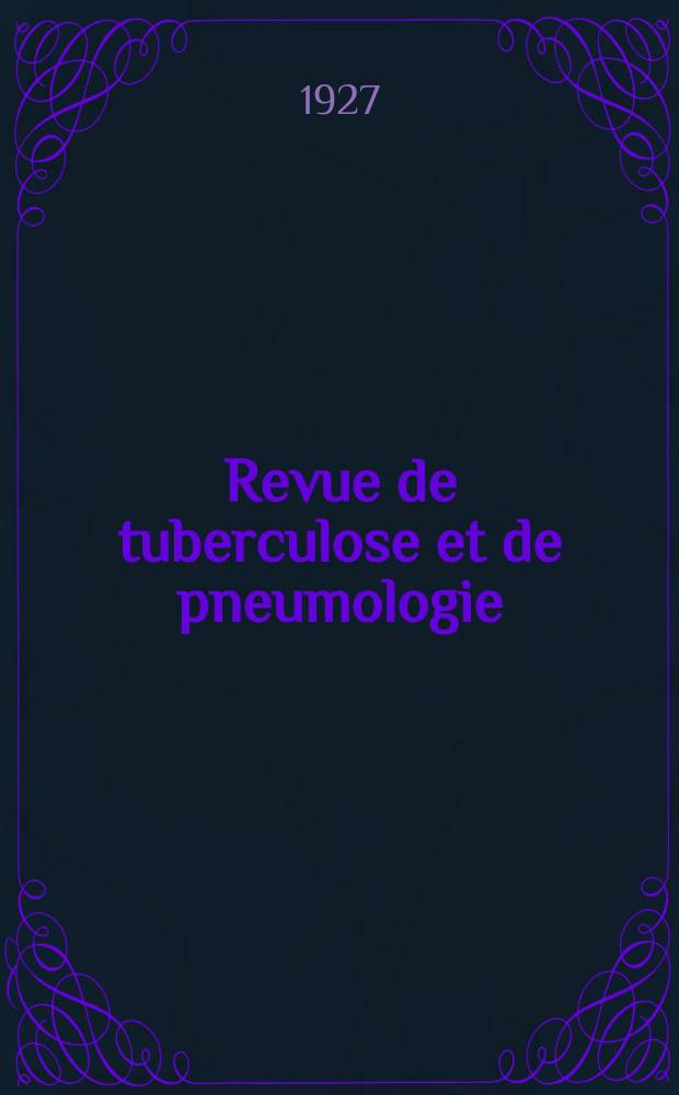 Revue de tuberculose et de pneumologie : Organe offic. de la Société française de tuberculose et du Comite national de défense contre la tuberculose. T.8, №5