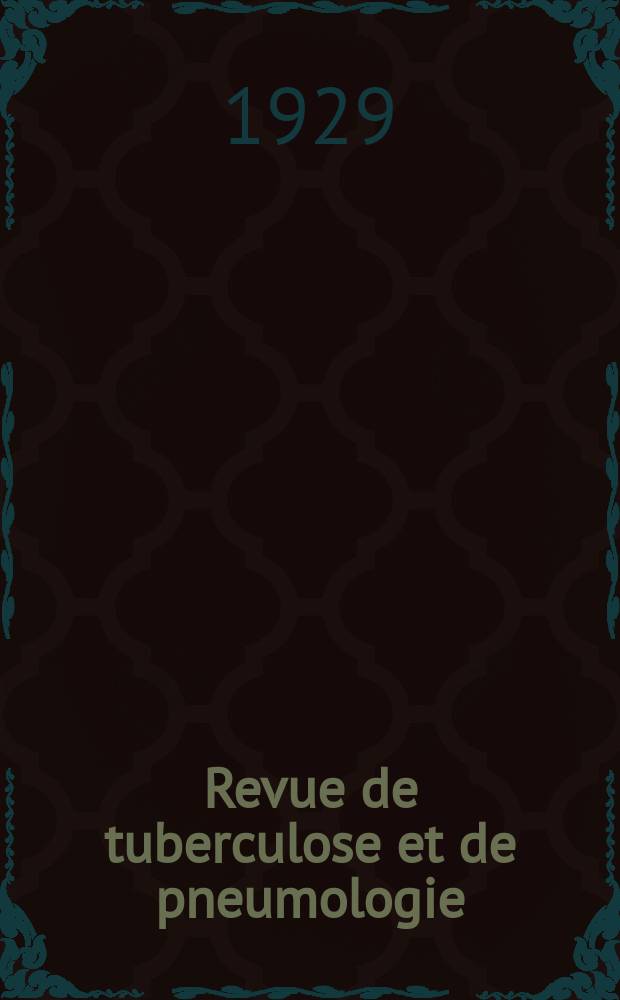 Revue de tuberculose et de pneumologie : Organe offic. de la Société française de tuberculose et du Comite national de défense contre la tuberculose. T.10, №1