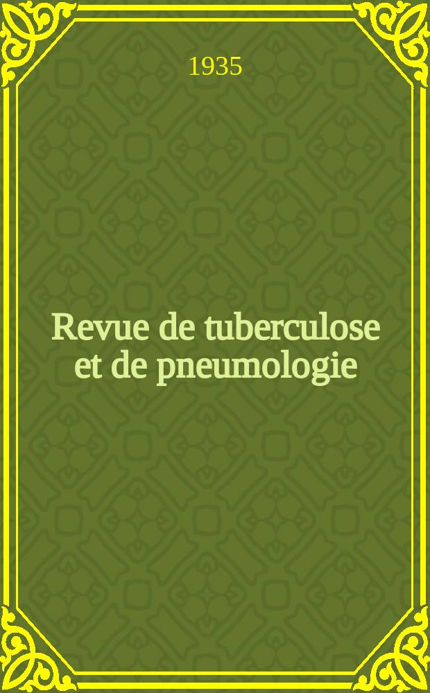Revue de tuberculose et de pneumologie : Organe offic. de la Société française de tuberculose et du Comite national de défense contre la tuberculose. T.1, №6