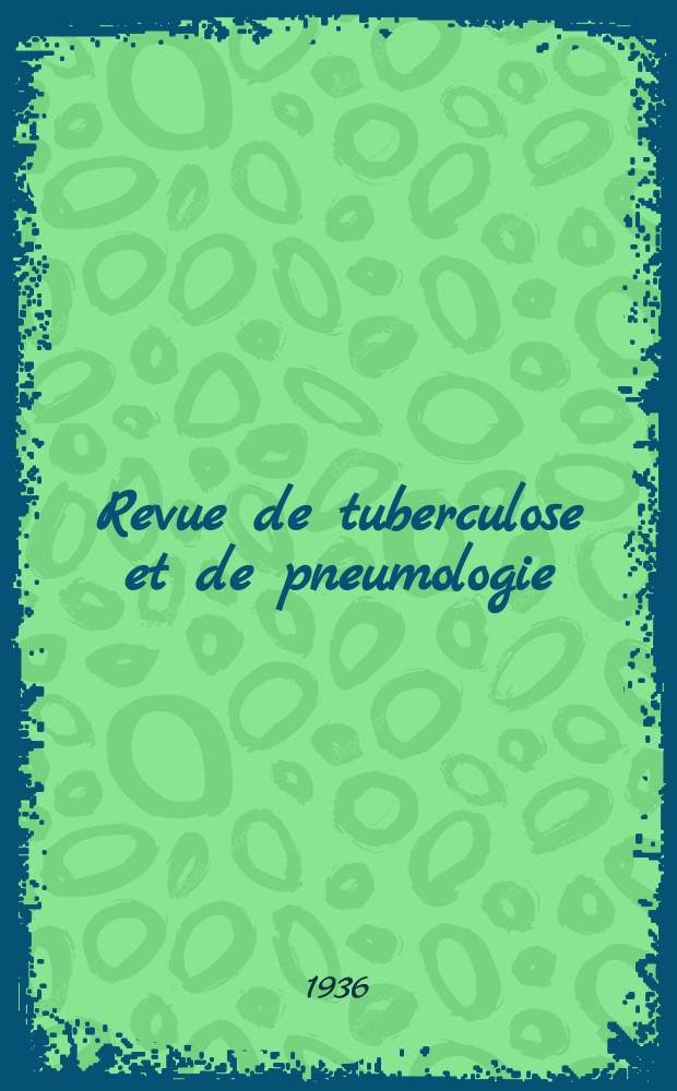 Revue de tuberculose et de pneumologie : Organe offic. de la Soci&eacute;t&eacute; fran&ccedil;aise de tuberculose et du Comite national de d&eacute;fense contre la tuberculose. T.2, №4
