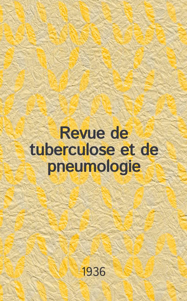 Revue de tuberculose et de pneumologie : Organe offic. de la Société française de tuberculose et du Comite national de défense contre la tuberculose. T.2, №9