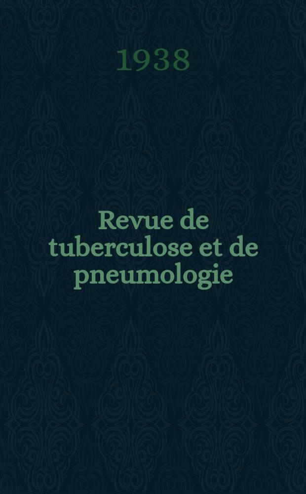 Revue de tuberculose et de pneumologie : Organe offic. de la Société française de tuberculose et du Comite national de défense contre la tuberculose. T.4, №10
