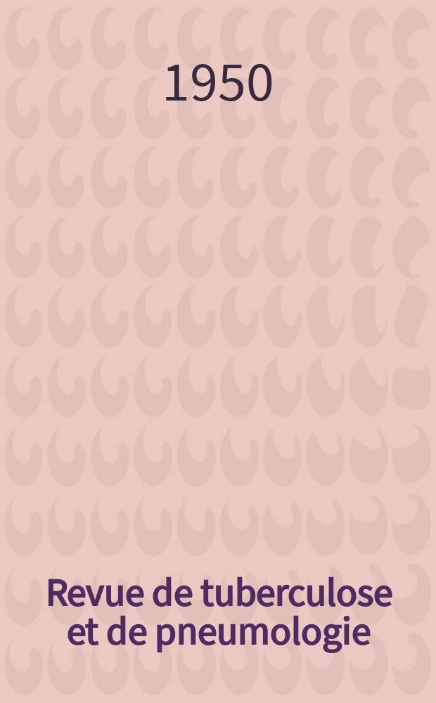 Revue de tuberculose et de pneumologie : Organe offic. de la Soci&eacute;t&eacute; fran&ccedil;aise de tuberculose et du Comite national de d&eacute;fense contre la tuberculose. T.14, №3