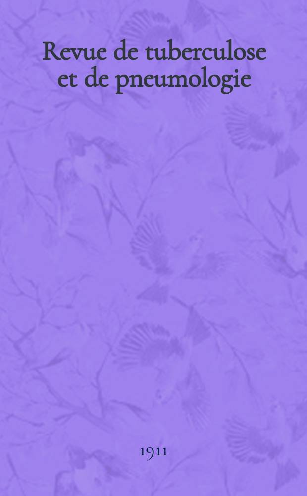 Revue de tuberculose et de pneumologie : Organe offic. de la Société française de tuberculose et du Comite national de défense contre la tuberculose. T.8, №4