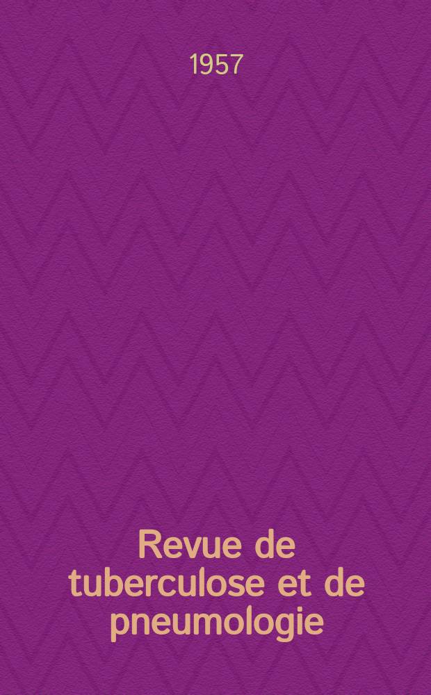 Revue de tuberculose et de pneumologie : Organe offic. de la Soci&eacute;t&eacute; fran&ccedil;aise de tuberculose et du Comite national de d&eacute;fense contre la tuberculose. T.21, №11