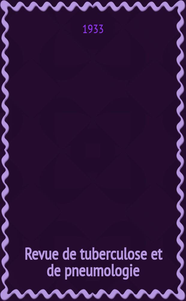 Revue de tuberculose et de pneumologie : Organe offic. de la Soci&eacute;t&eacute; fran&ccedil;aise de tuberculose et du Comite national de d&eacute;fense contre la tuberculose. T.1, №5
