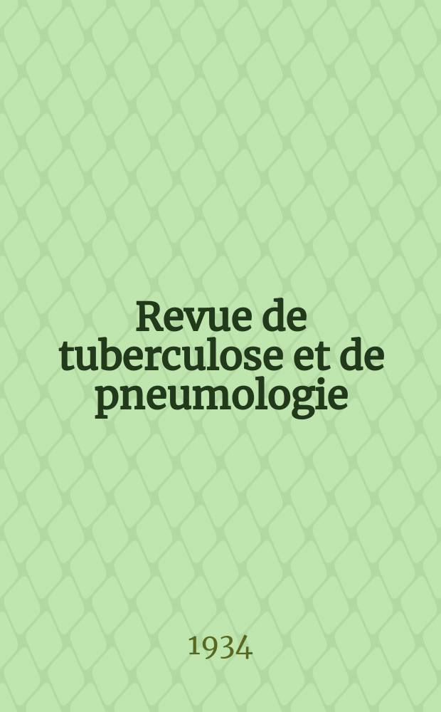 Revue de tuberculose et de pneumologie : Organe offic. de la Société française de tuberculose et du Comite national de défense contre la tuberculose. T.2, №3