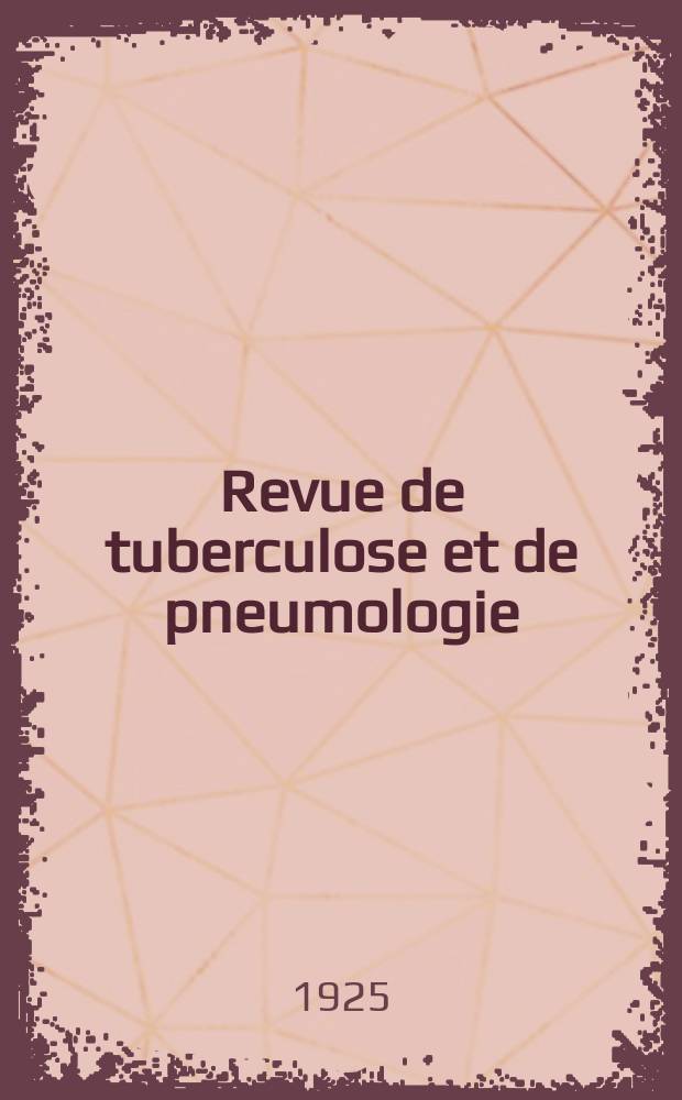 Revue de tuberculose et de pneumologie : Organe offic. de la Société française de tuberculose et du Comite national de défense contre la tuberculose. T.6, №4