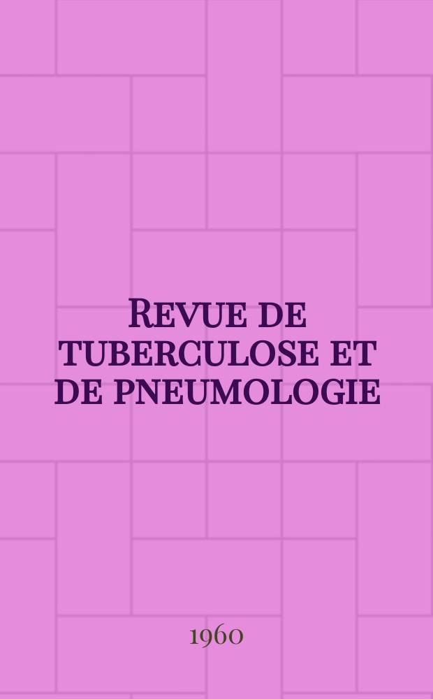Revue de tuberculose et de pneumologie : Organe offic. de la Soci&eacute;t&eacute; fran&ccedil;aise de tuberculose et du Comite national de d&eacute;fense contre la tuberculose. T.24, №6