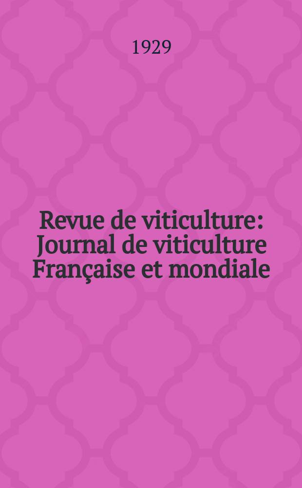 Revue de viticulture : Journal de viticulture Française et mondiale