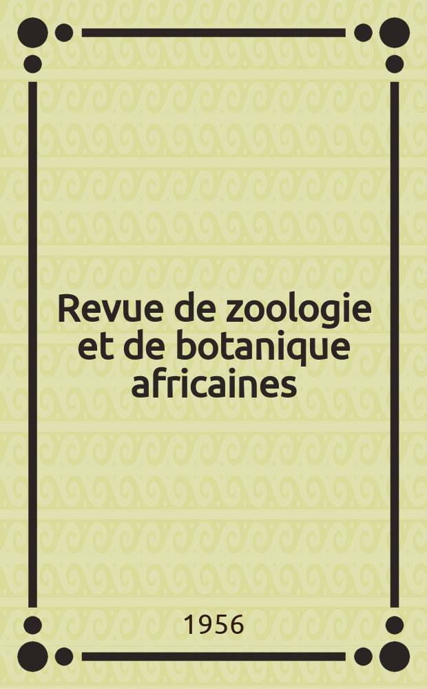 Revue de zoologie et de botanique africaines