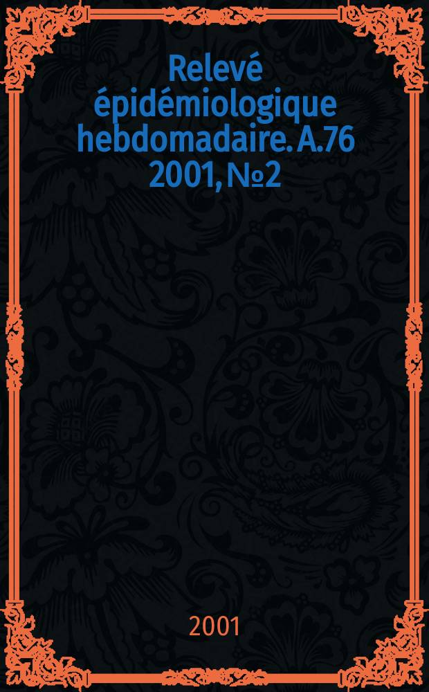 Relevé épidémiologique hebdomadaire. A.76 2001, №2
