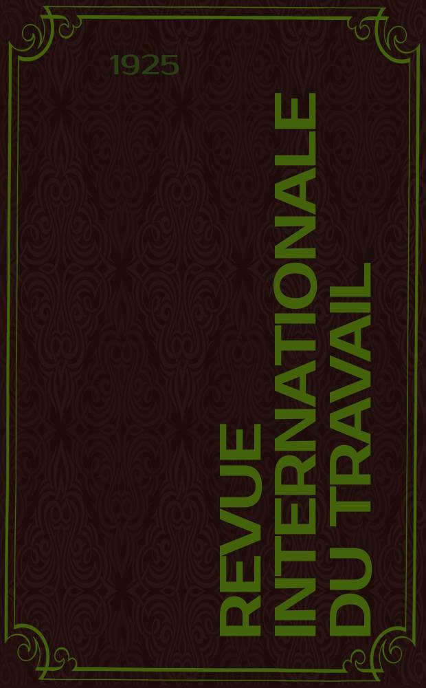Revue internationale du travail : Publié mensuellement par le Bureau international du travail