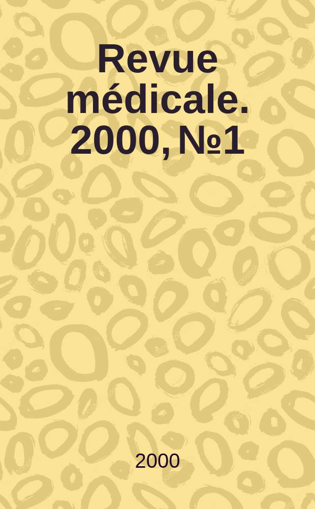 Revue médicale. 2000, №1 : Médical association of South Fast Asian nations