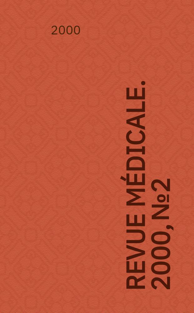 Revue médicale. 2000, №2 : Journées de gastroentérologie des pays d'Asie du Sud Est (3; 2000; Hanoi)