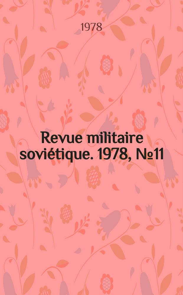Revue militaire soviétique. 1978, №11