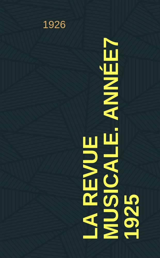 La Revue musicale. Année7 1925/1926, №7 : La jeunesse de Claude Debussy