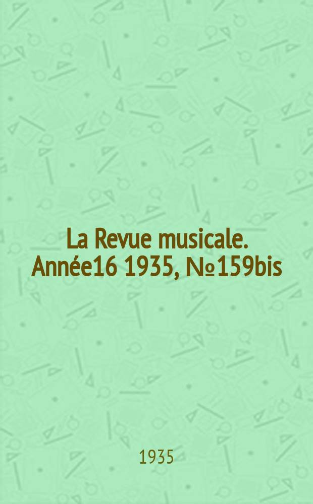 La Revue musicale. Année16 1935, [№159bis] : Victor Hugo et la musique