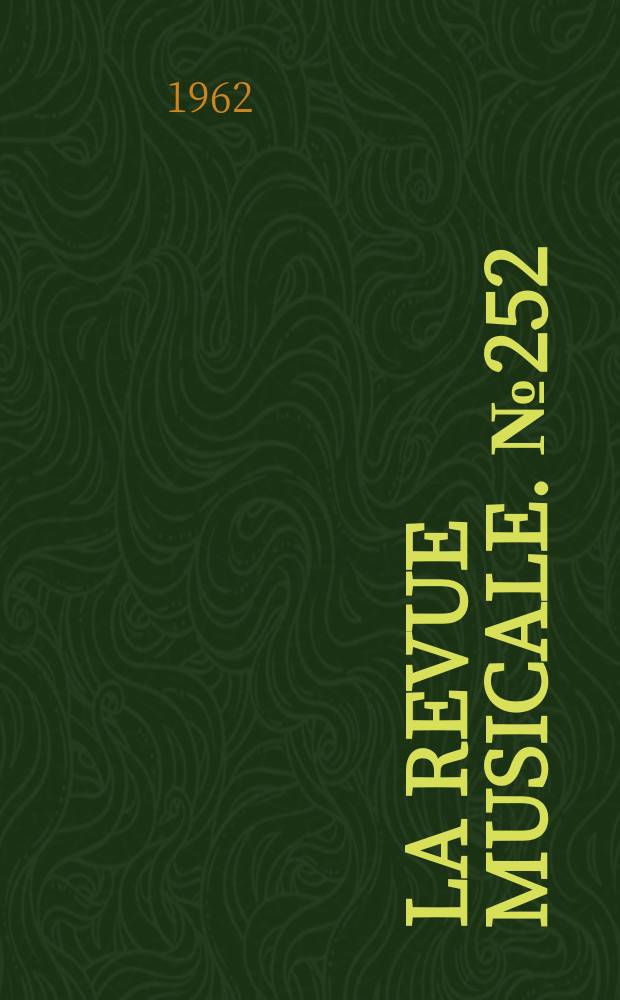 La Revue musicale. №252 : (Alexandre Tcherepnine)