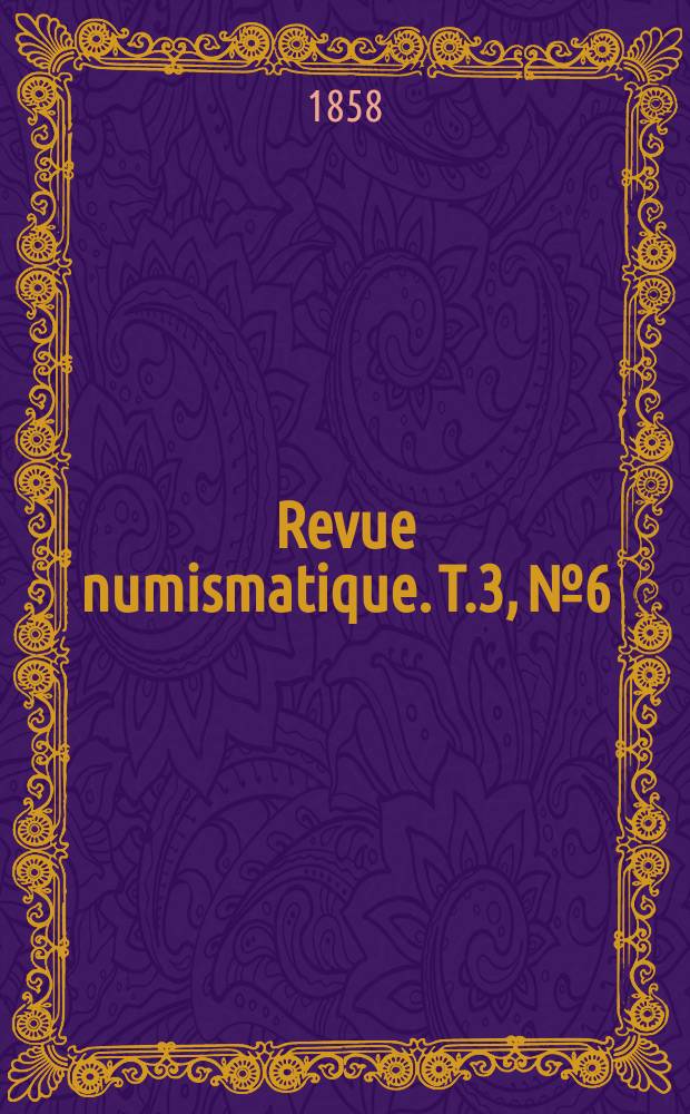 Revue numismatique. T.3, №6