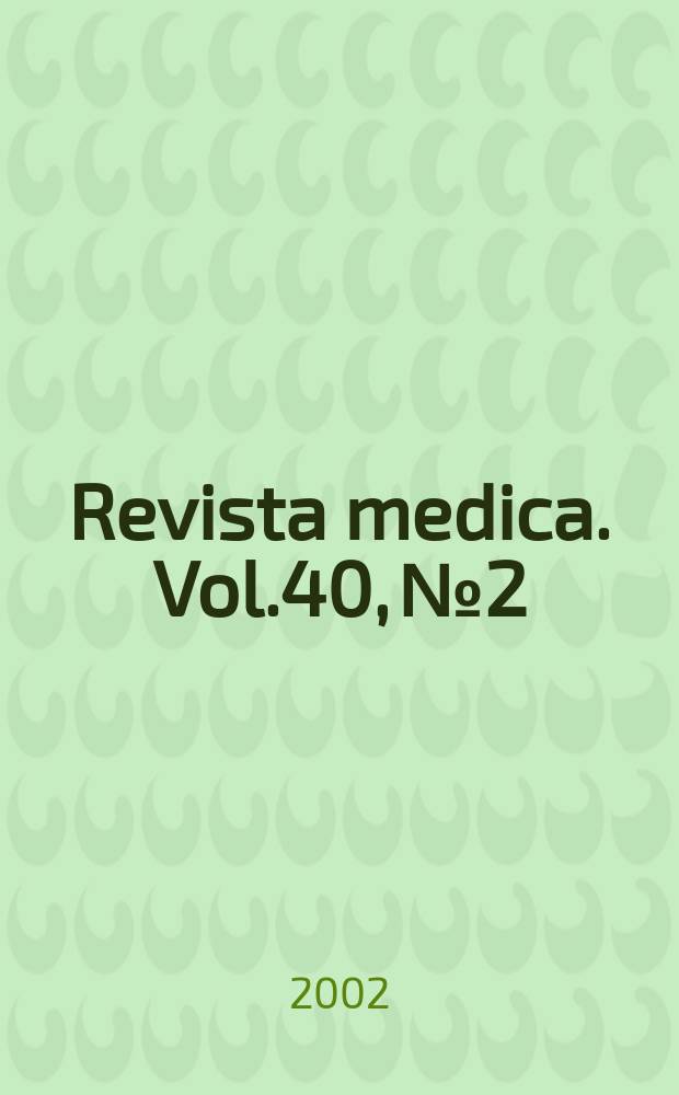 Revista medica. Vol.40, №2