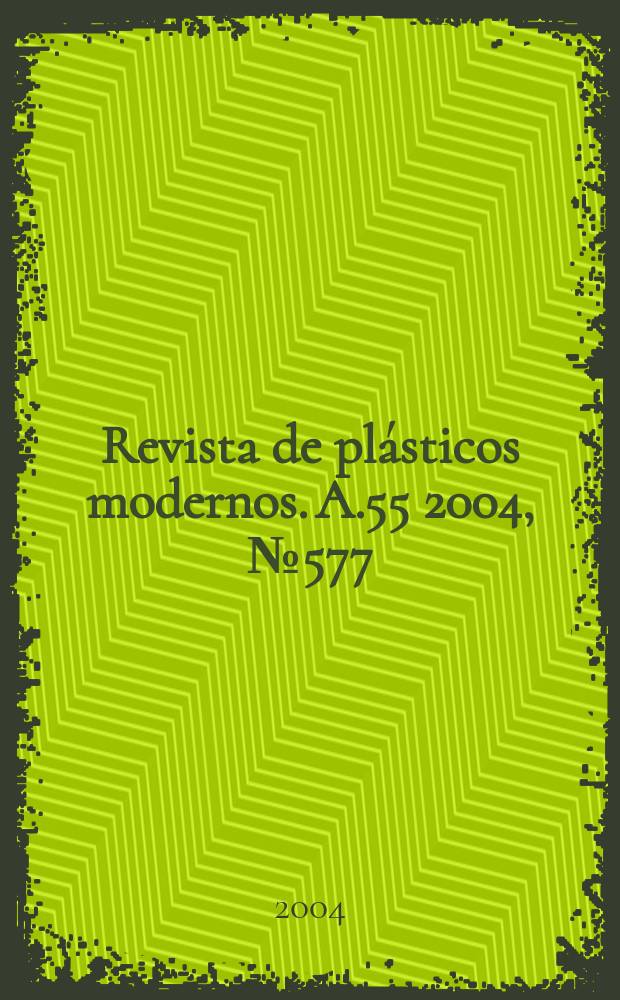 Revista de plásticos modernos. A.55 2004, №577