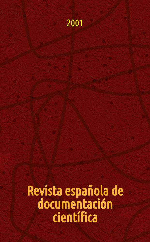 Revista espa&ntilde;ola de documentaci&oacute;n cient&iacute;fica : Publ. del Consejo superior de investigaciones ci. Vol.24, №4