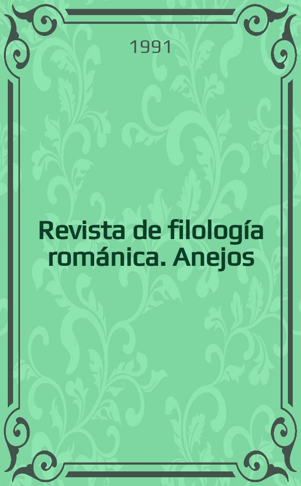 Revista de filología románica. Anejos : Ser. de sucesivas monogr
