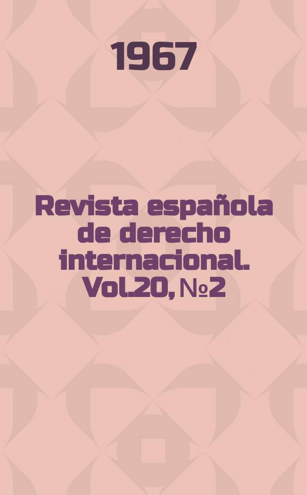 Revista española de derecho internacional. Vol.20, №2