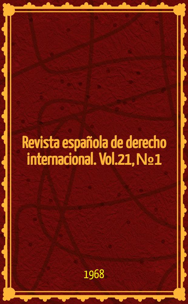 Revista española de derecho internacional. Vol.21, №1