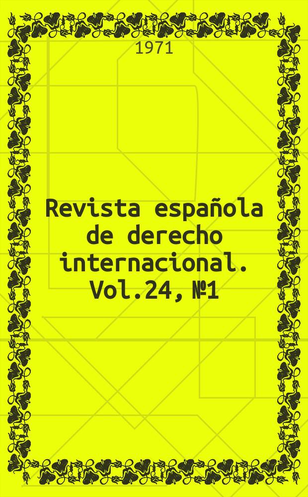 Revista española de derecho internacional. Vol.24, №1