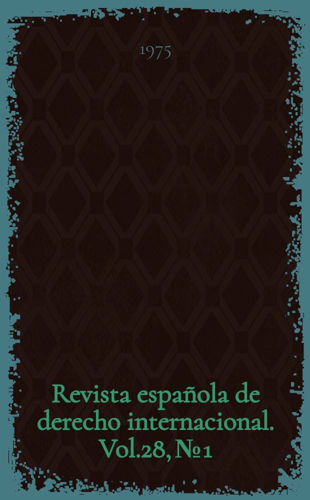 Revista española de derecho internacional. Vol.28, №1/3