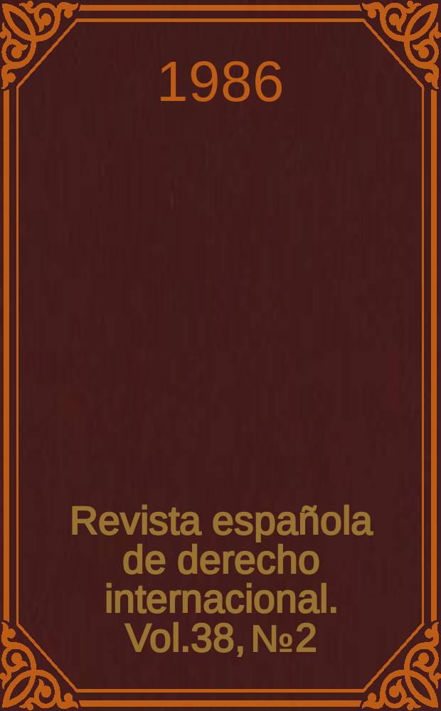 Revista española de derecho internacional. Vol.38, №2