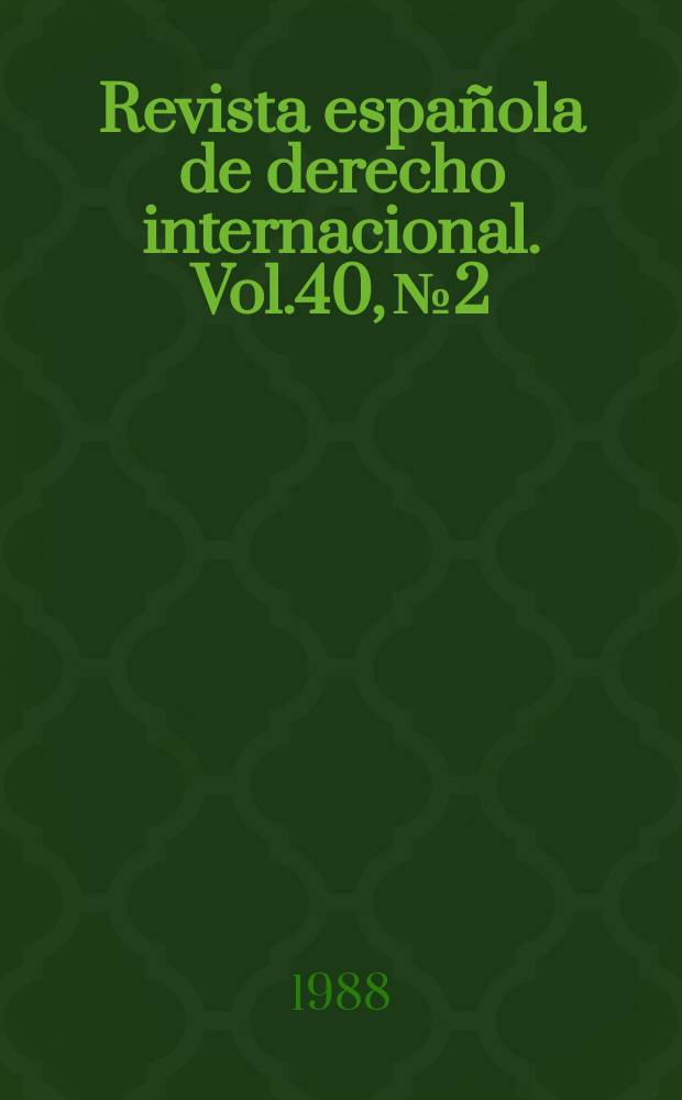 Revista española de derecho internacional. Vol.40, №2