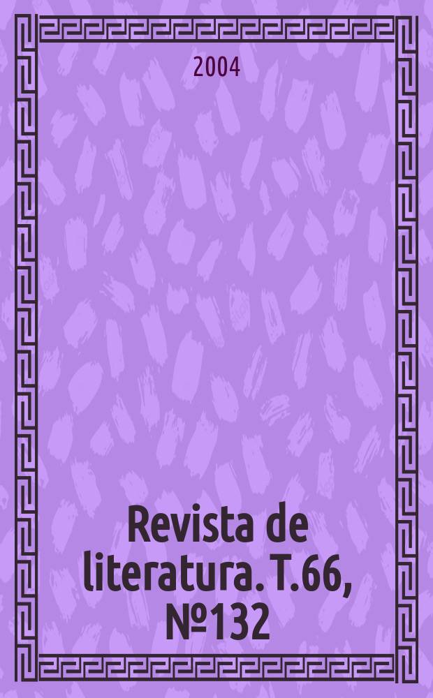 Revista de literatura. T.66, №132