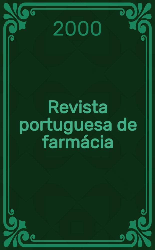 Revista portuguesa de farm&aacute;cia : Ed. e propriedade de Sindicato nacional dos farmac&ecirc;uticos, Sociedade farmac&ecirc;utica lusitana. Vol.50, №3