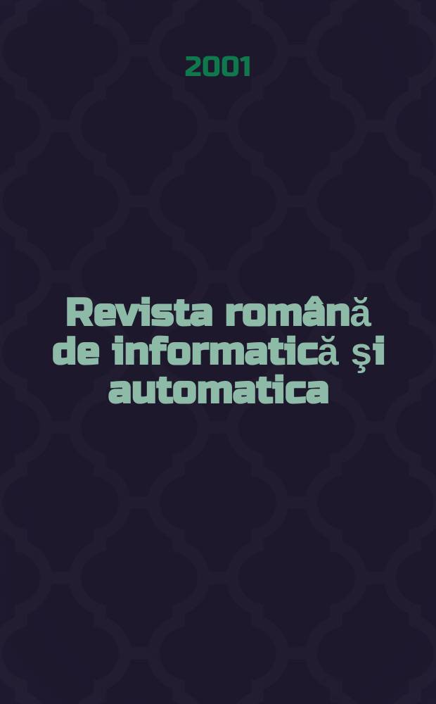 Revista română de informatică şi automatica : Comis. naţ. de informatică etc. Vol.11, №3