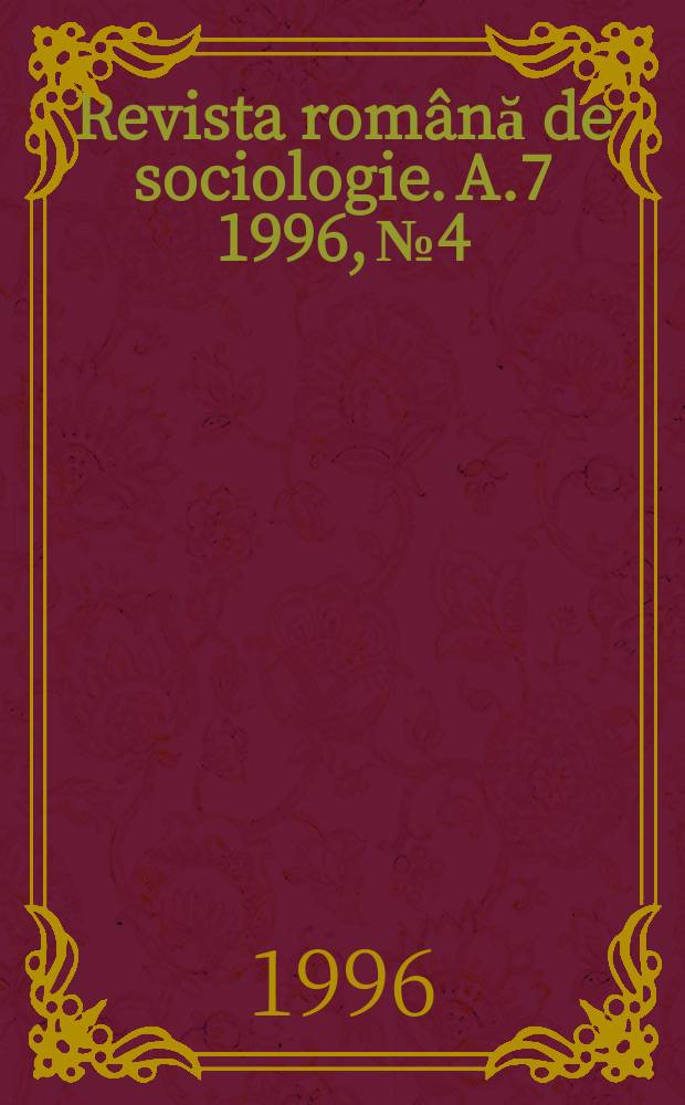 Revista română de sociologie. A.7 1996, №4