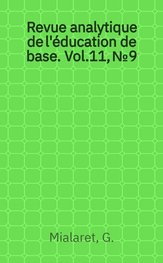 Revue analytique de l'éducation de base. Vol.11, №9 : L'enseignement des mathématiques