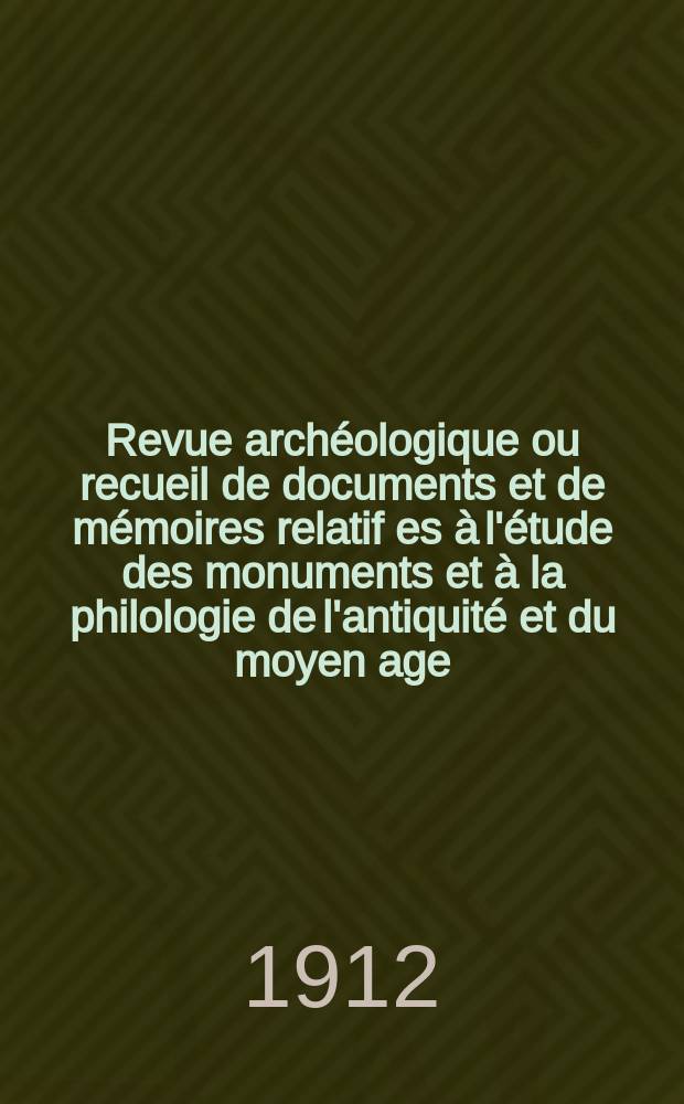 Revue archéologique ou recueil de documents et de mémoires relatif es à l'étude des monuments et à la philologie de l'antiquité et du moyen age : Publ. par les principaux archéologiques français et étrangers et accompagnés de planches gravées d'après les monuments originaux. T.18