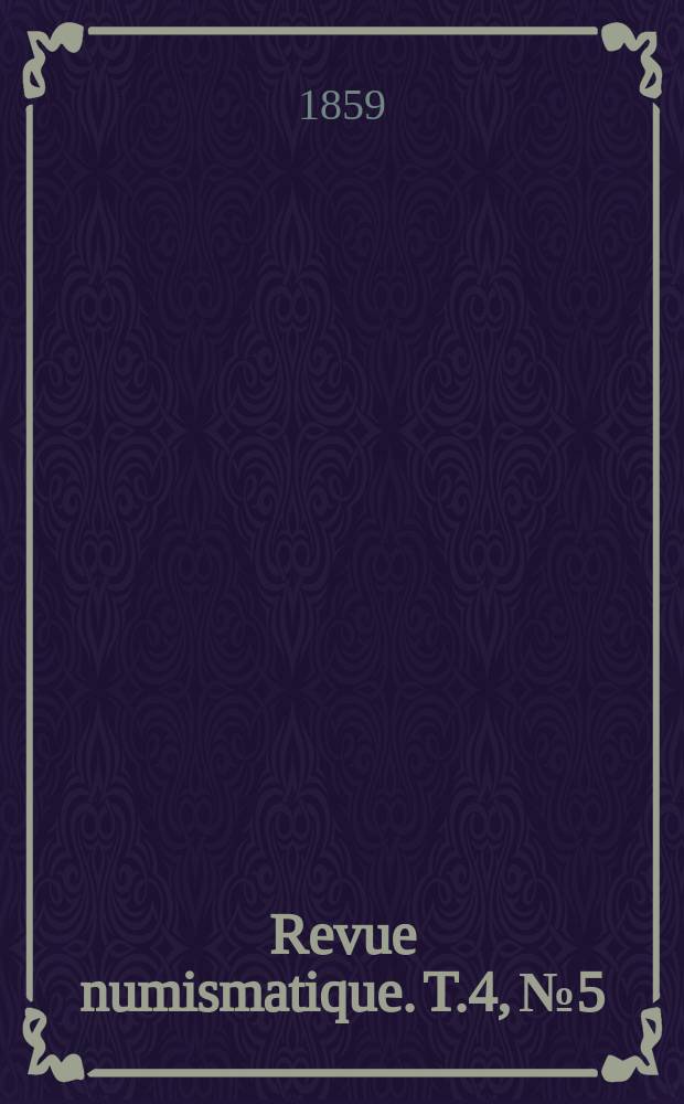 Revue numismatique. T.4, №5
