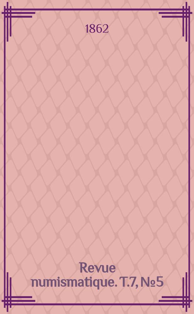 Revue numismatique. T.7, №5
