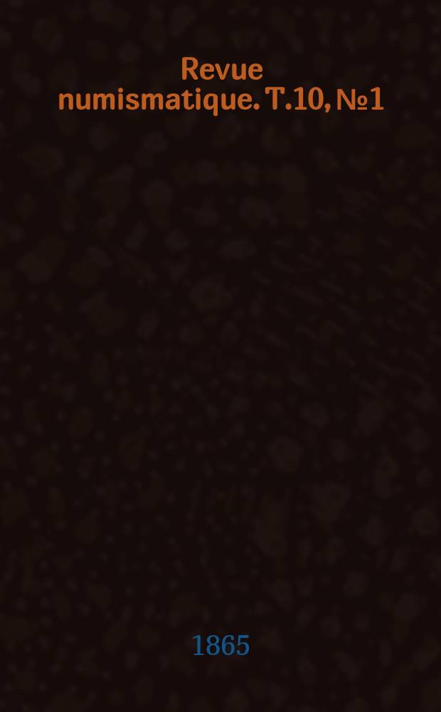 Revue numismatique. T.10, №1