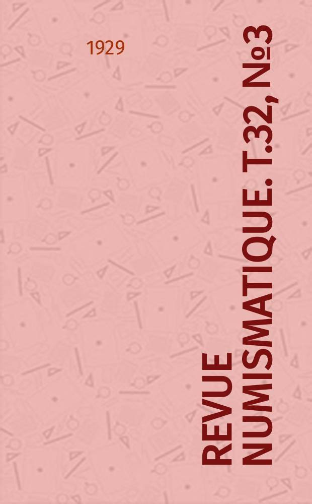 Revue numismatique. T.32, №3/4