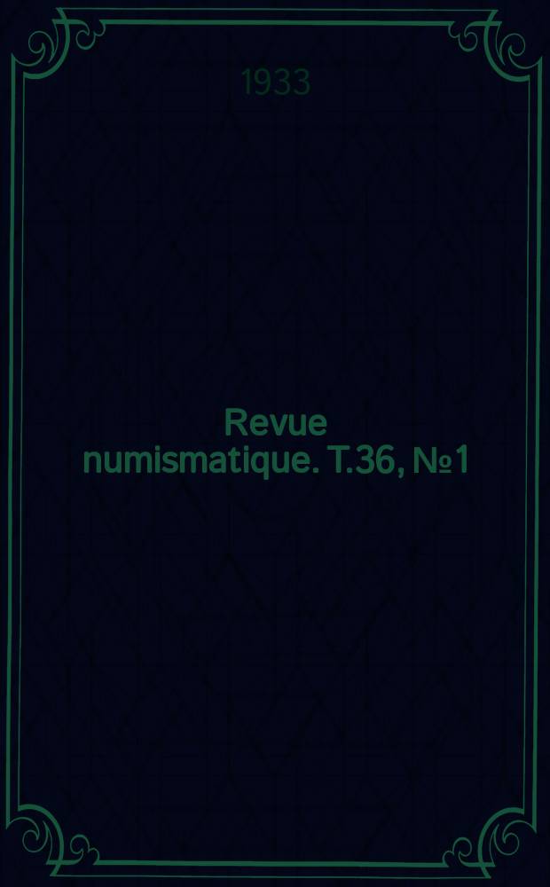 Revue numismatique. T.36, №1/2